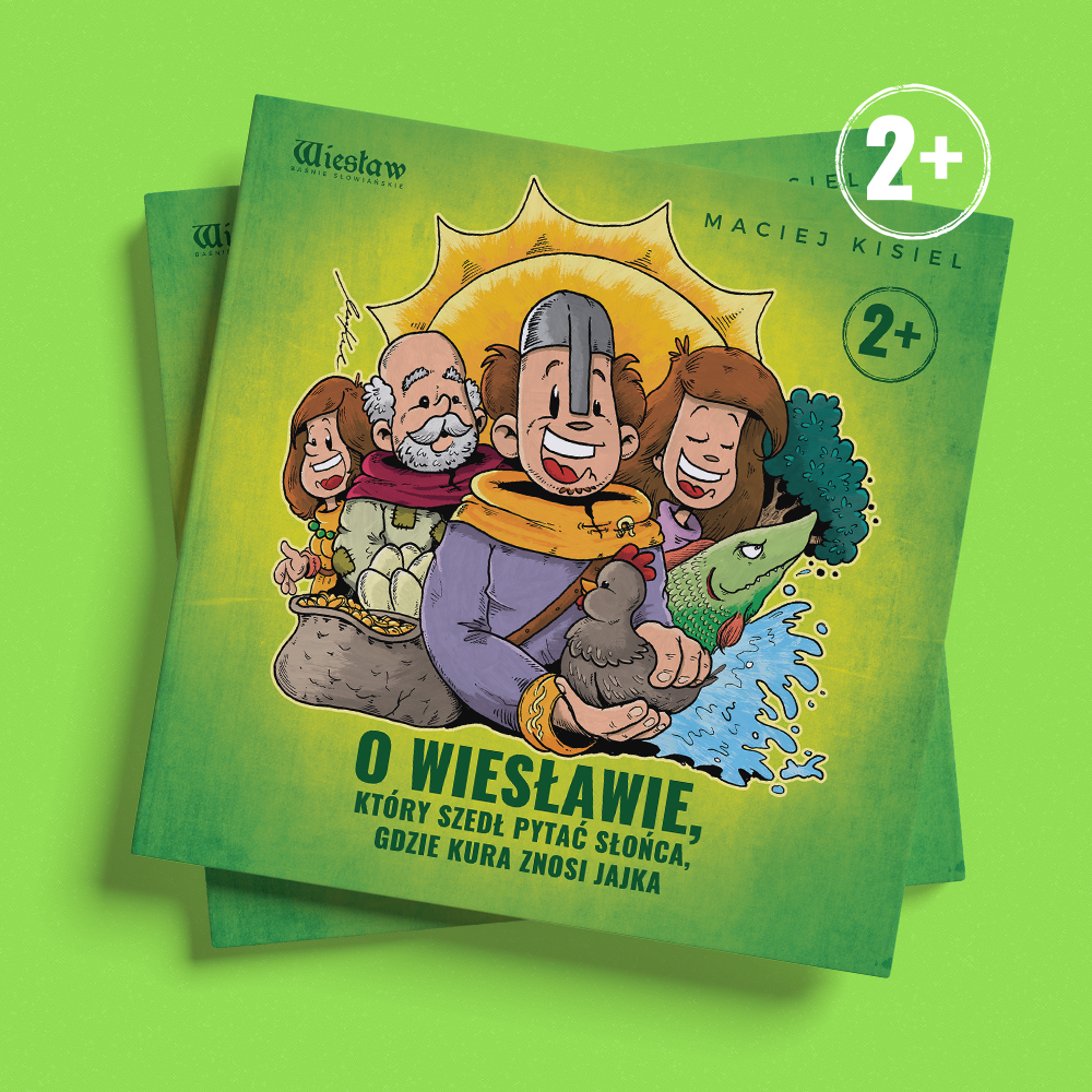 O Wiesławie, który szedł pytać Słońca, gdzie kura znosi jajka